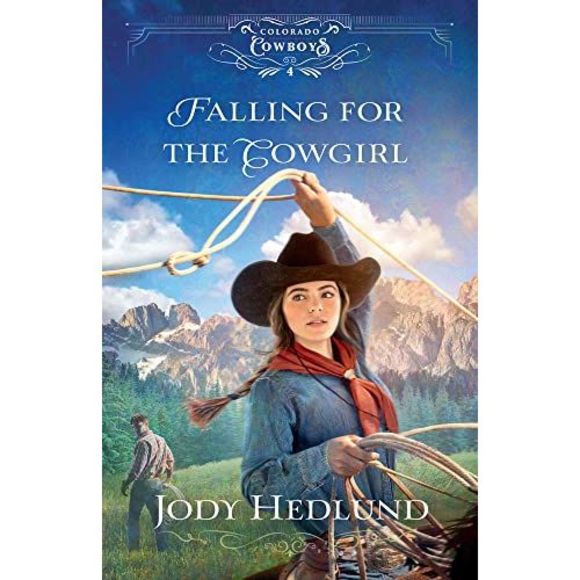 Falling for the Cowgirl -- Jody Hedlund - Picture 2 of 2
